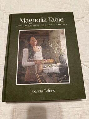 Magnolia Table a collection of recipes for gathering volume 3 Joanna Gaines
